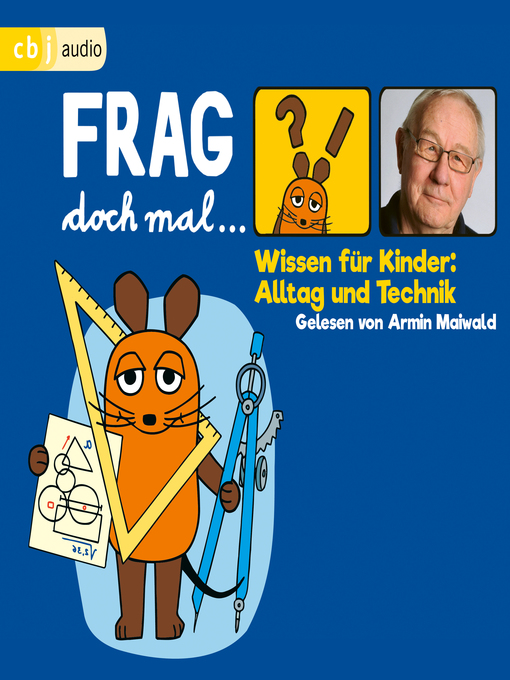 Title details for Frag doch mal ... die Maus! Wissen für Kinder by Bernd Flessner - Available